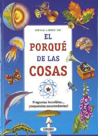 Quién no tuvo en su poder de pequeño ese famoso libro de 'El porqué de las cosas'